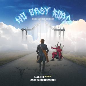 Lahi No Easy Road (feat. Moscodyce)