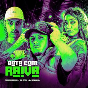 Bota Com Raiva (Explicit)