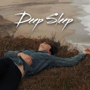 DEEP SLEEP