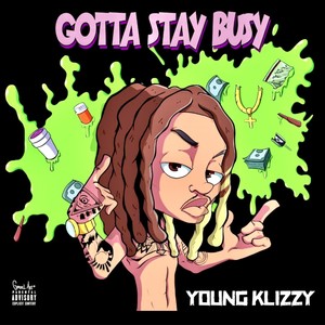 Gotta Stay Busy (Explicit)