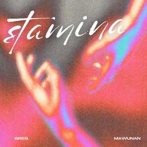 STAMINA (feat. Mawunan)