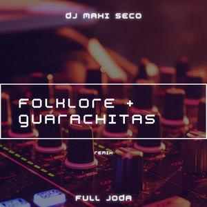 Folklore + Guarachitas (Remix)