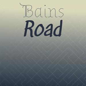 Bains Road