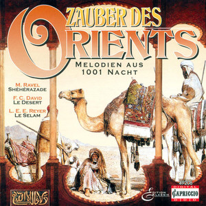 Melodies from 1001 Nights - Rimsky-korsakov, N.A. / David, F. / Ravel, M. / Reyer, E.