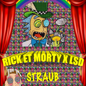 Rick&Morty X LSD