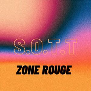 S.O.T.T (feat. Zone Rouge & Gwada G) [Explicit]