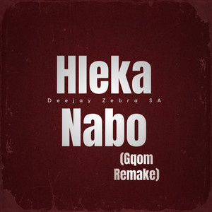 Hleka Nabo (Gqom Remake)