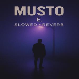 E. (Slowed Reverb Version)