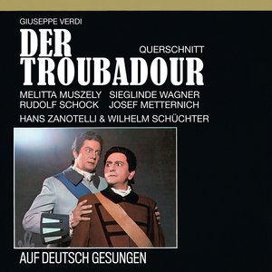 Verdi auf Deutsch: Der Troubadour
