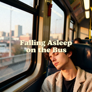 Falling Asleep on the Bus