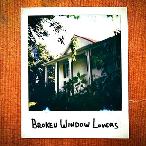 Broken Window Lovers