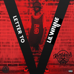Letter to Lil Wayne (Explicit)