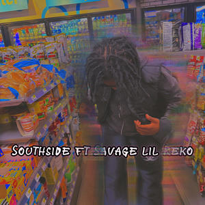 Southside (feat. Savage Lil Reko) (Explicit)