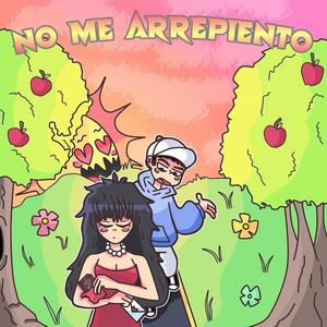 NO ME ARREPIENTO (Explicit)