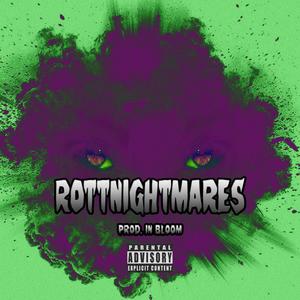 Rottnightmares(feat. Shooter Shura) (Explicit)