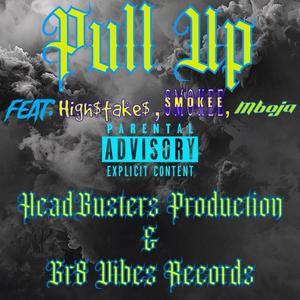 Pull up (feat. Smokee & Mboja) [Explicit]