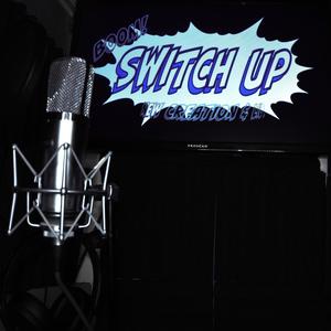 Switch Up (feat. Lil Monsta Kid) [Explicit]