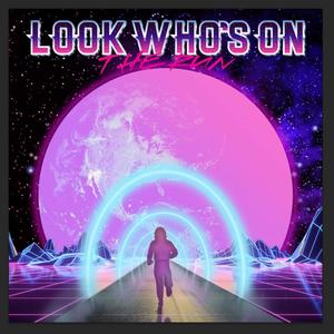 Look Who's On The Run (Explicit)