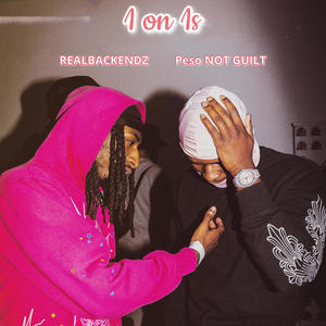 1 on 1s (feat. Peso Not Guilty) (Explicit)