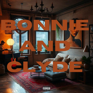Bonnie And Clyde (Explicit)
