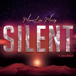 Silent (feat. Rock Marley) [Explicit]