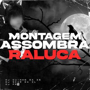 Assombra Raluca (feat. DJ Scar da ZL & DJ Guinho da ZS) [Explicit]