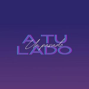 Un pasado a tu lado (Explicit)