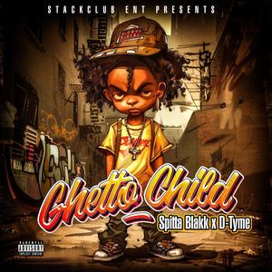 Ghetto Child (Explicit)