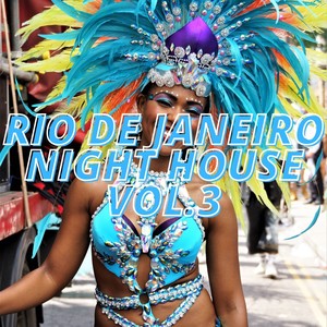 Rio De Janeiro Night House Vol.3