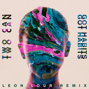 Got Habits (Leon Lour Remix)