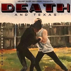 Death and Texas (Explicit)