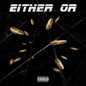 Either Or (Explicit)