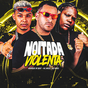 Noitada Violenta (Explicit)