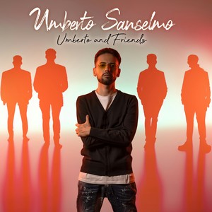 UMBERTO SANSELMO (UMBERTO AND FRIENDS)