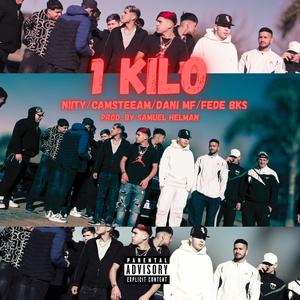1 kilo (feat. Camsteeam, Dani Mf, Fedee bks & Samuel Helman) (Explicit)