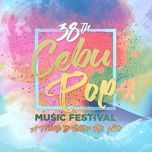 38th Cebu Pop Music Festival (A Tribute to Señor Sto. Niño)