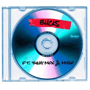 Bucks (feat. Miro & Yung Mox) [Explicit]