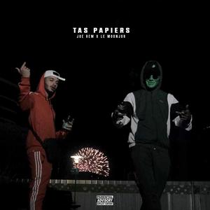 Tas papiers (Explicit)