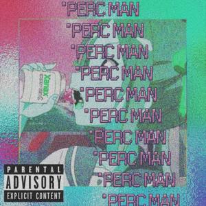 PERC MAN (Explicit)