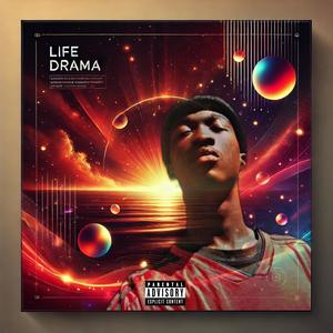 Life Drama (feat. YungShaun) (EP) [Explicit]