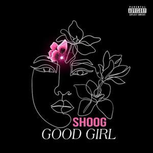 Good Girl (Explicit)