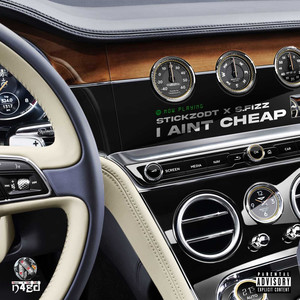 I Ain’t Cheap (Explicit)