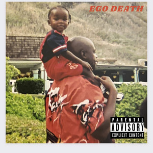 Ego Death (Explicit)