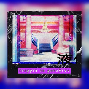 Trappin in Paradise