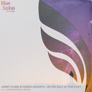 We Are Built Of Star Stuff (Andromedha Remix)