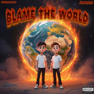 Blame The World (feat. JudeRocks)