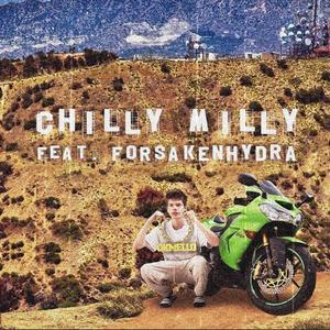 Chilly Milly (feat. Okmello & ForsakenHydra) [Explicit]