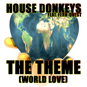 The Theme (World Love) (Ronen Dahan Mix)
