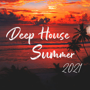 Deep House Summer 2021