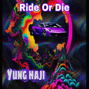 Ride Or Die (Explicit)